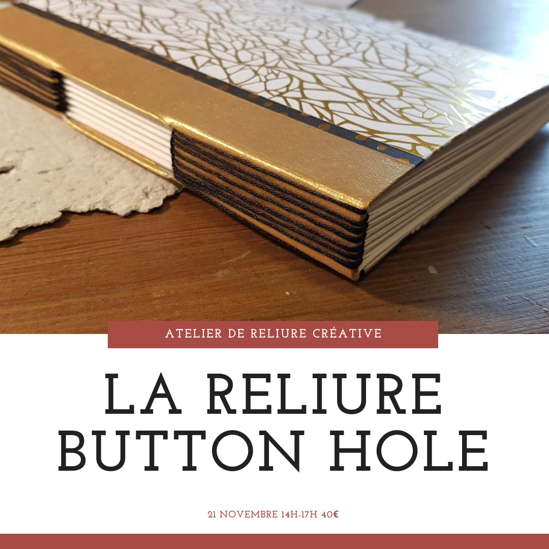 L'Atelier du mois la reliure button hole atelier du mois buttonhole